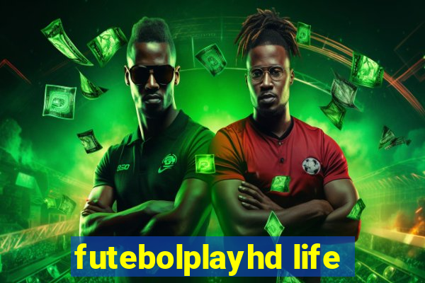 futebolplayhd life